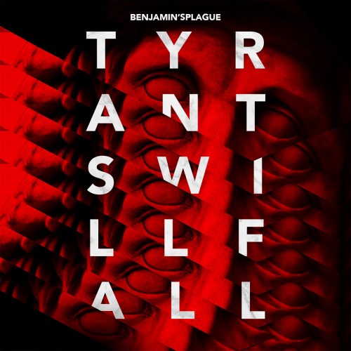 Benjamin's Plague - Tyrants Will Fall (Antibody Remix)